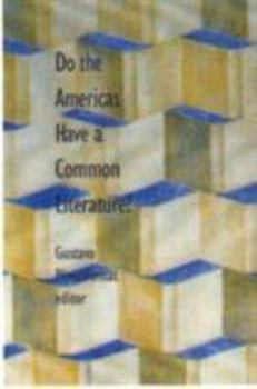 Paperback Do the Americas Have a Common Literature? Book