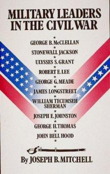 Paperback Military Leaders in the Civil War Book