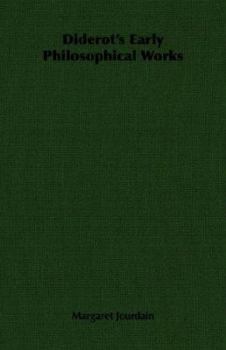 Diderot's Early Philosophical Works