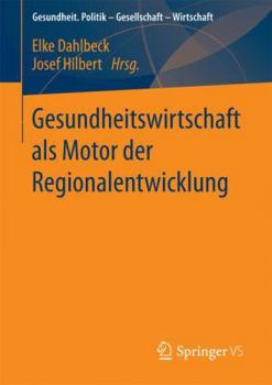 Paperback Gesundheitswirtschaft ALS Motor Der Regionalentwicklung [German] Book