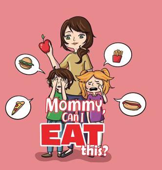 Hardcover Mommy, Can I Eat This? Book