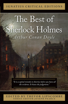 The Best of Sherlock Holmes (Ignatius Critical Editions)
