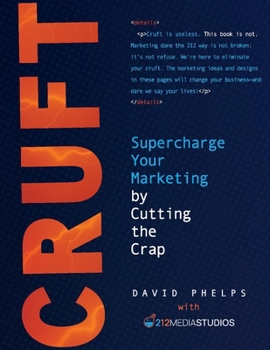 Paperback Cruft: Marketing Best Practices for Smart People! Book