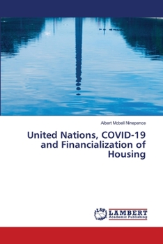 Paperback United Nations, COVID-19 and Financialization of Housing Book