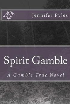 Paperback Spirit Gamble: A Gamble True Novel Book