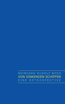 Paperback Von sinkenden Schiffen: Eine Retrospektive [German] Book