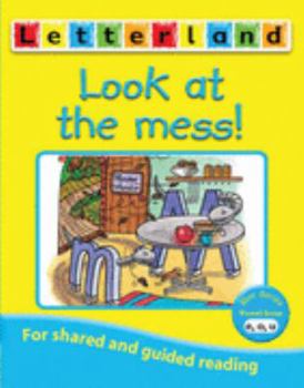 Paperback Look at the Mess! (Letterland Vowel Readers - Blue) Book