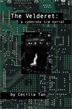 Paperback The Velderet: A Cybersex S/M Serial Book