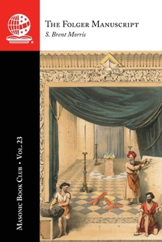 The Masonic Book Club, Vol. 23: The Folger Manuscript