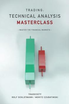 Paperback Trading: Technical Analysis Masterclass: Master the financial markets Book