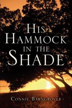 Paperback His Hammock In The Shade Book