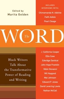 Paperback The Word: Black Writers Talk About the Transformative Power of Reading and Writing Book
