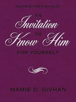 Paperback An Invitation to Know Him (for Yourself): Instructor's Manual Book