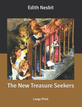 Paperback The New Treasure Seekers: Large Print Book