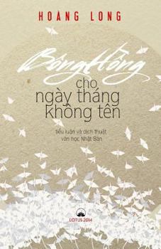 Bong Hong Cho Ngay Thang Khong Ten: Tieu Luan va Dich Thuat Van Hoc Nhat Ban