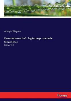 Paperback Finanzwissenschaft. Ergänzungs: spezielle Steuerlehre: Dritter Teil [German] Book