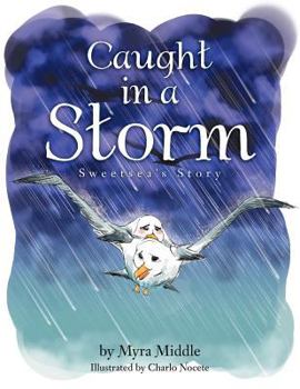 Paperback Caught in a Storm: Sweetsea's Story Book