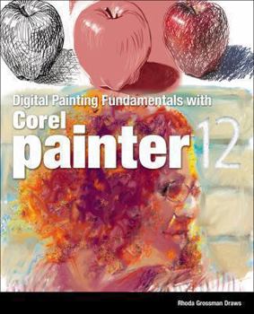 Paperback Digital Painting Fundamentals with Corel Painter 12 Book