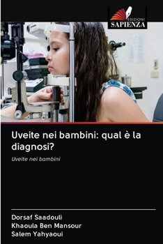 Paperback Uveite nei bambini: qual è la diagnosi? [Italian] Book