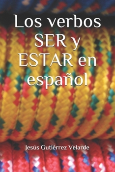 Paperback Los verbos SER y ESTAR en español [Spanish] Book