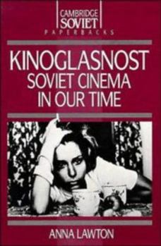 Paperback Kinoglasnost: Soviet Cinema in Our Time Book