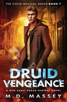 Paperback Druid Vengeance: A New Adult Urban Fantasy Novel Book