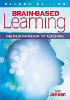 Paperback Brain-Based Learning: The New Paradigm of Teaching Book