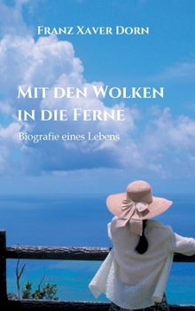 Mit den Wolken in die Ferne (German Edition)