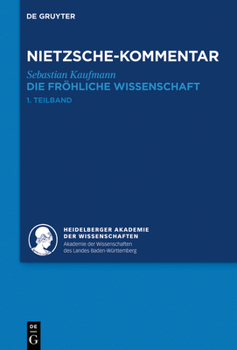 Hardcover Kommentar Zu Nietzsches Die Fröhliche Wissenschaft: (>La Gaya Scienza [German] Book