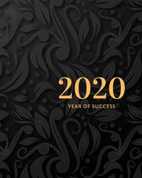 Paperback 2020 Year of Success: Planner For Men: Daily, Weekly, Monthly with To Do List, Calendar Jan 1, 2020 to Dec 31, 2020 8" X 10" Black collar fo Book