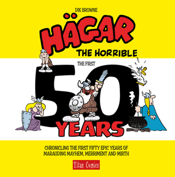 Hardcover Hagar the Horrible: The First 50 Years Book