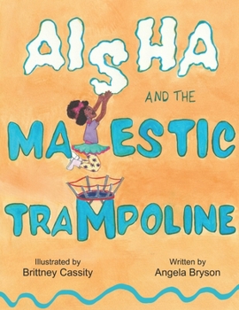 Paperback Aisha and the Majestic Trampoline Book