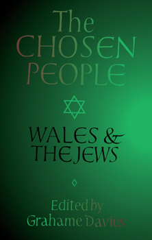 The Chosen People: Wales and the Jews