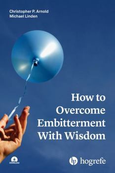 Paperback How to Overcome Embitterment With Wisdom Book
