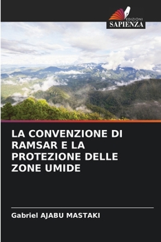 Paperback La Convenzione Di Ramsar E La Protezione Delle Zone Umide [Italian] Book