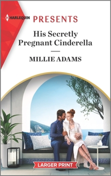 Mass Market Paperback His Secretly Pregnant Cinderella: An Uplifting International Romance [Large Print] Book