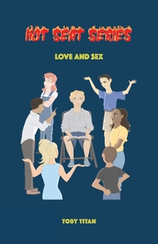 Paperback Hot Seat Series: Love and Sex Book