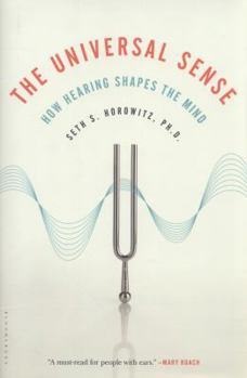 Hardcover The Universal Sense: How Hearing Shapes the Mind Book