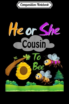 Composition Notebook: Bee Gender Reveal for Cousin He or She Gender Party  Journal/Notebook Blank Lined Ruled 6x9 100 Pages