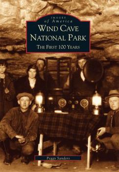 Paperback Wind Cave National Park: The First 100 Years Book