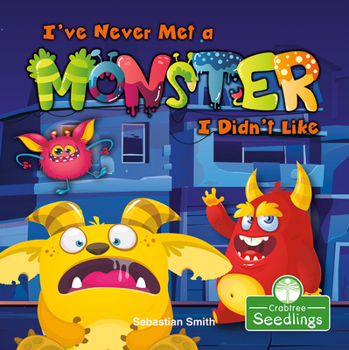 Paperback I've Never Met a Monster I Didn't Like Book