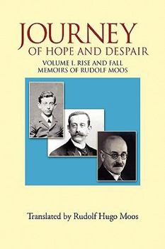 Hardcover Journey of Hope and Despair: Volume I. Rise and Fall Book