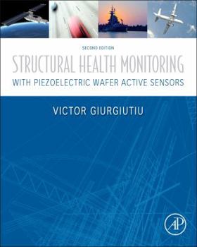 Hardcover Structural Health Monitoring with Piezoelectric Wafer Active Sensors Book