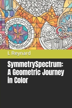 Paperback SymmetrySpectrum: A Geometric Journey in Color Book