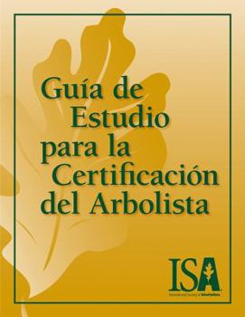 Paperback Guía de Estudio para la Certificación del Arbolista [Spanish] Book
