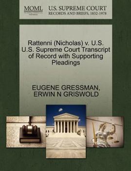 Paperback Rattenni (Nicholas) V. U.S. U.S. Supreme Court Transcript of Record with Supporting Pleadings Book