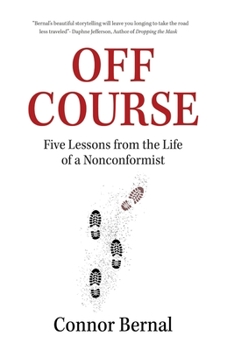 Paperback Off Course: Five Lessons from the Life of a Nonconformist Book