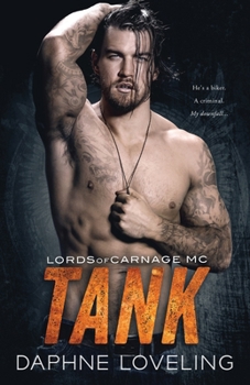 TANK: Lords of Carnage MC - Book #10 of the Lords of Carnage MC