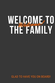 Welcome To The Family: Lined notebook