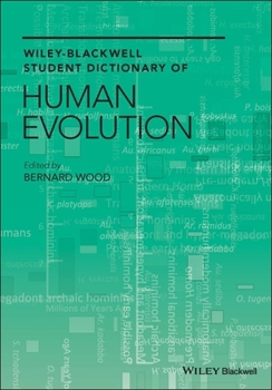 Hardcover Wiley-Blackwell Student Dictionary of Human Evolution Book
